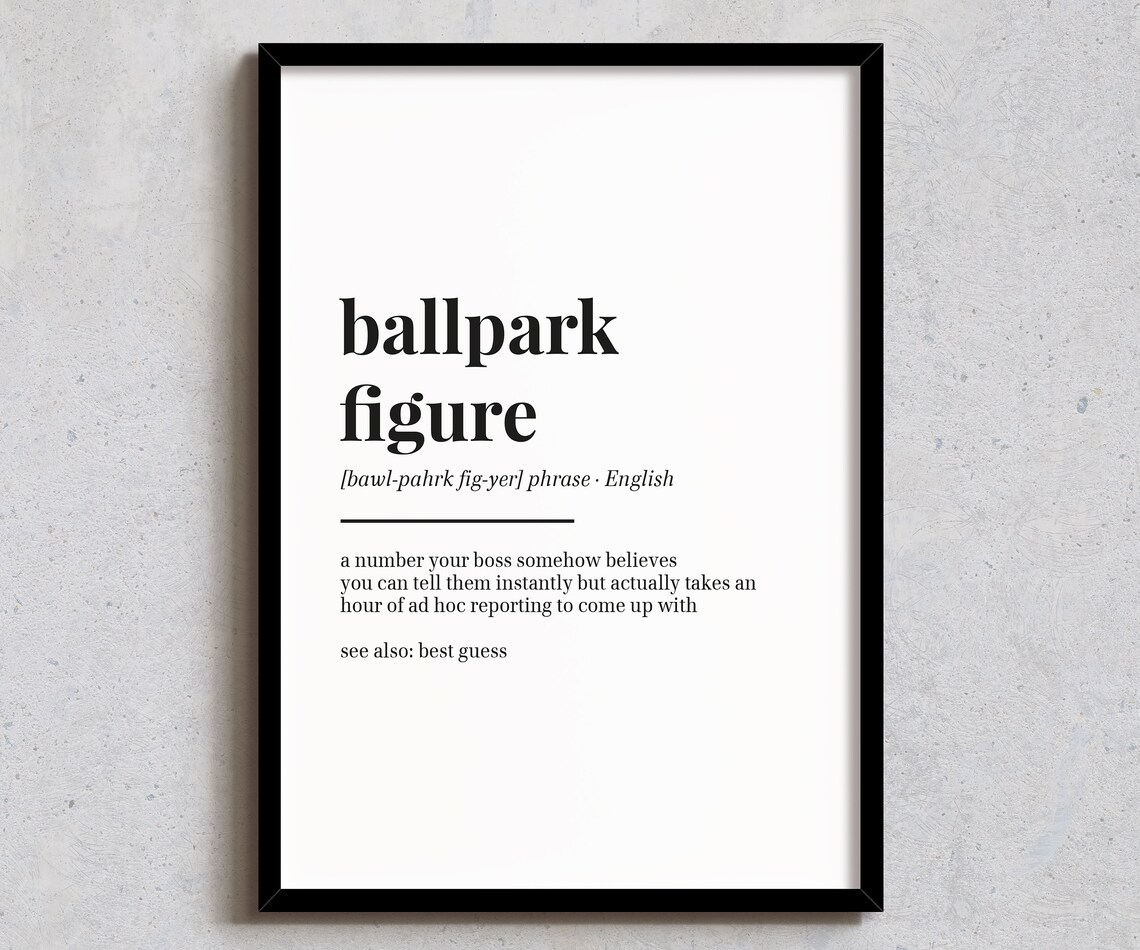 Ballpark Figure Definition, Funny Office Wall Art