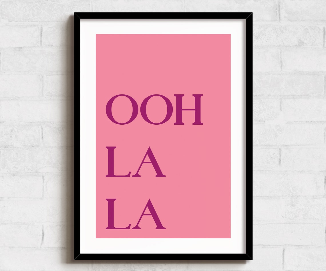 Ooh La La Pink Typography Girly French Phrase Fun Quote Poster