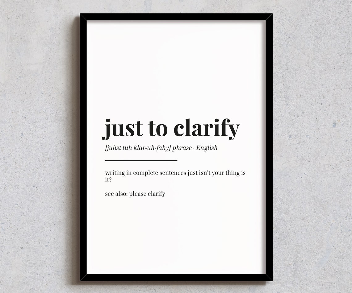 Just To Clarify Definition Funny Office Grammar Humor Wall Art