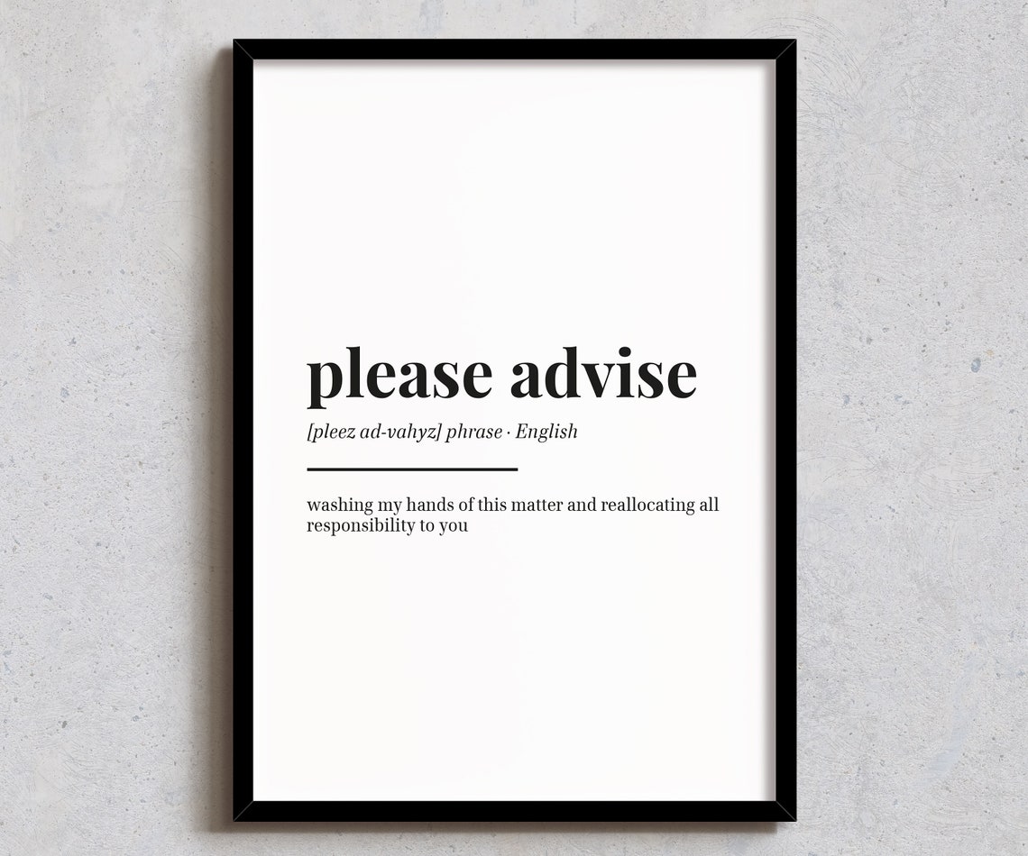 Please Advise Funny Definition Office Humor Coworker Gift Poster