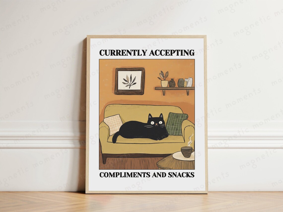 Currently Accepting Compliments and Snacks Funny Black Cat Couch Poster