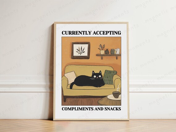 Currently Accepting Compliments and Snacks Funny Black Cat Couch Poster
