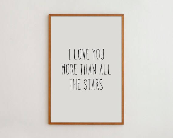I Love You More Than All The Stars Typography Art Print