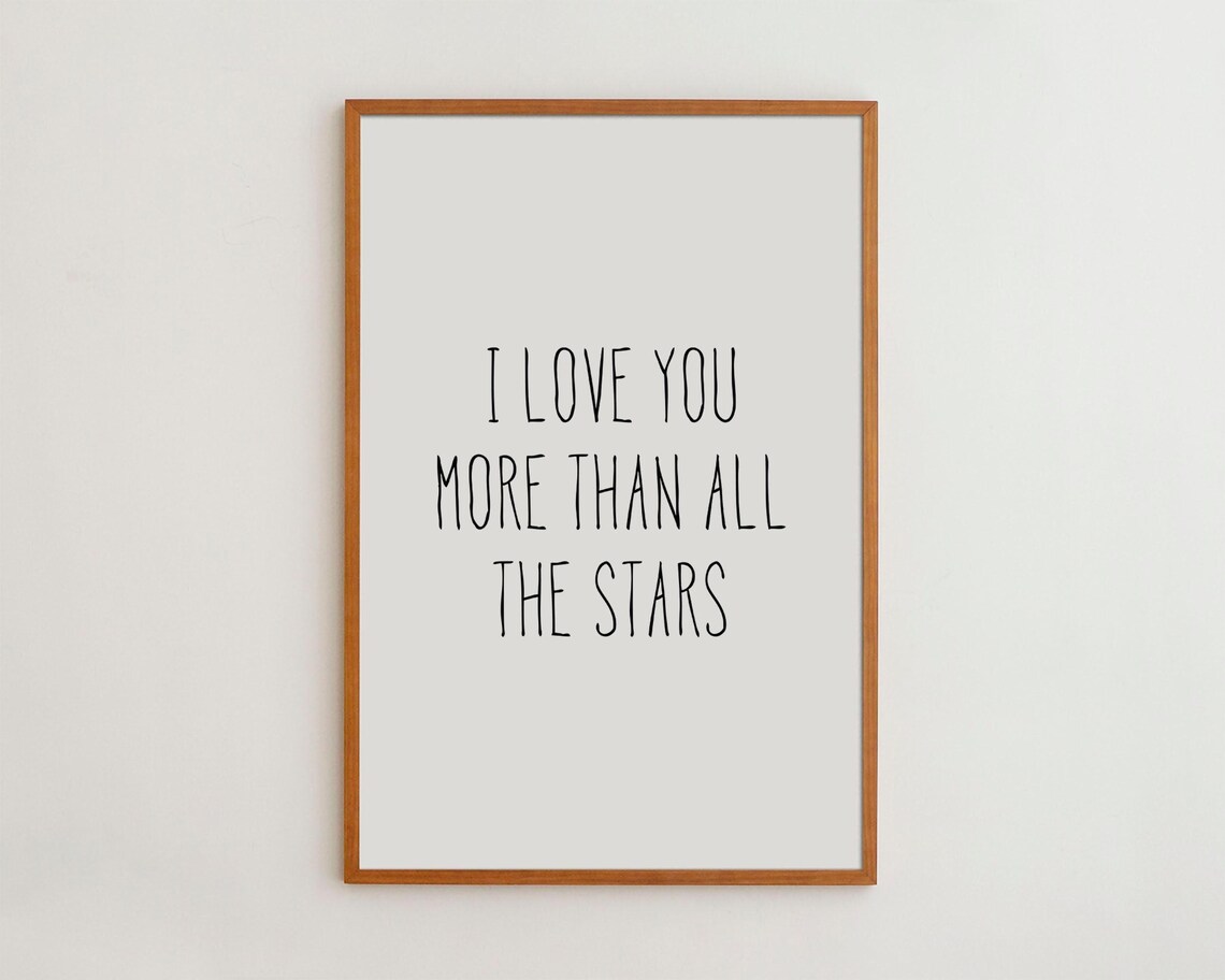 I Love You More Than All The Stars Typography Art Print