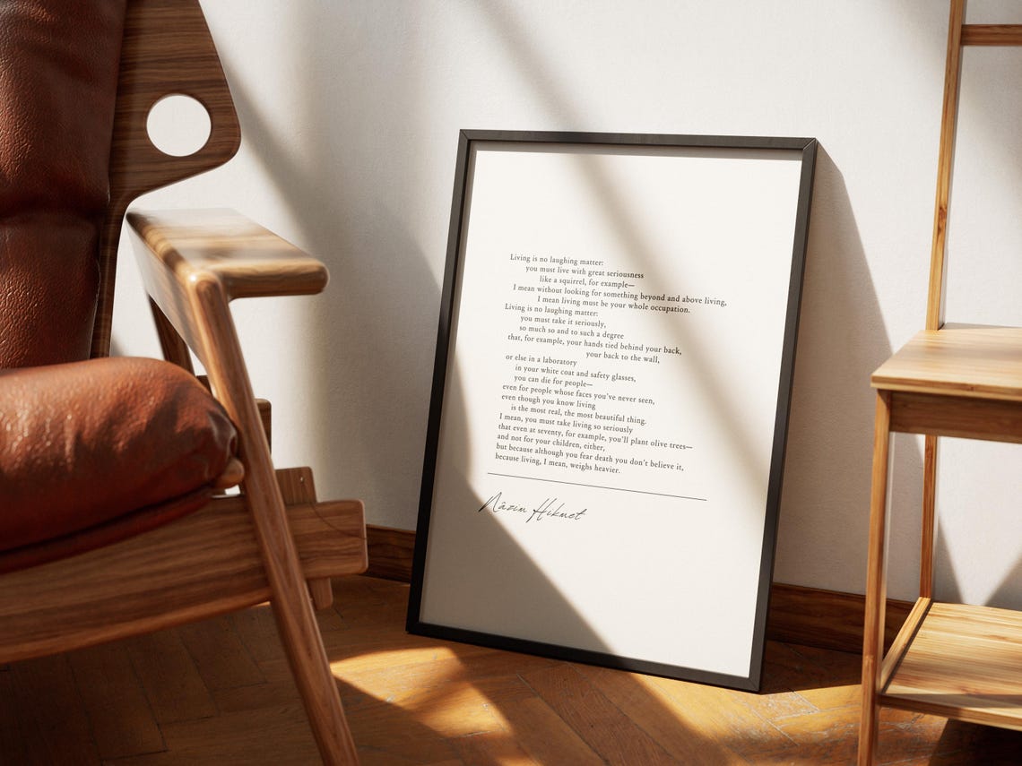 Nazim Hikmet On Living Living Is No Laughing Matter Poetic Wall Art Inspirational Quote Print Literary Poster Choice Of Style - Image 5