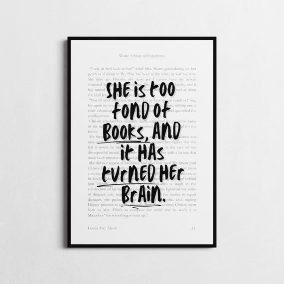 Little Women Book Lover Quote Work A Story Of Experience Louisa May Alcott Book Page Print Too Fond Of Books Home Library Wall Art