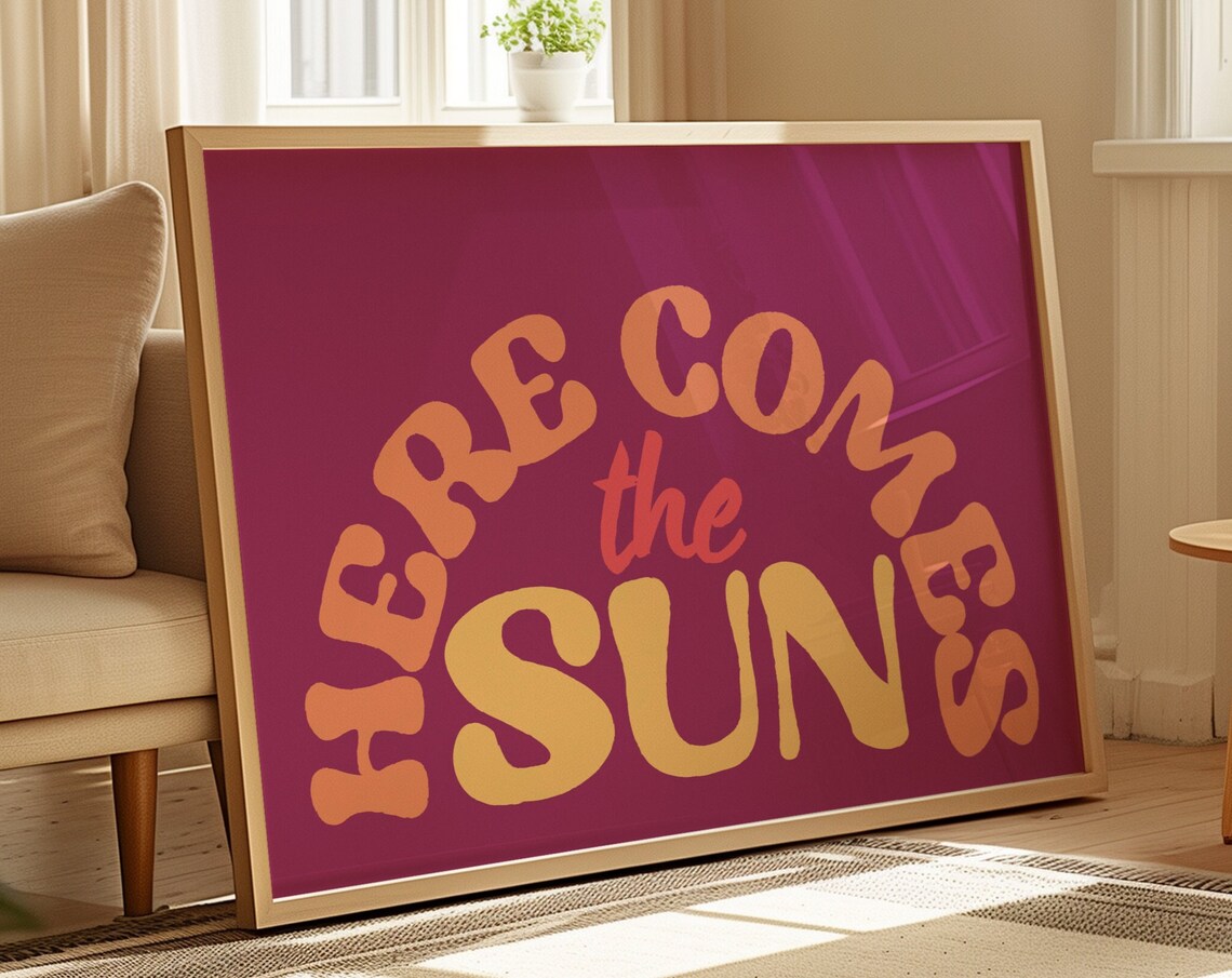 Here Comes The Sun Retro Typography Magenta Quote Wall Art Poster