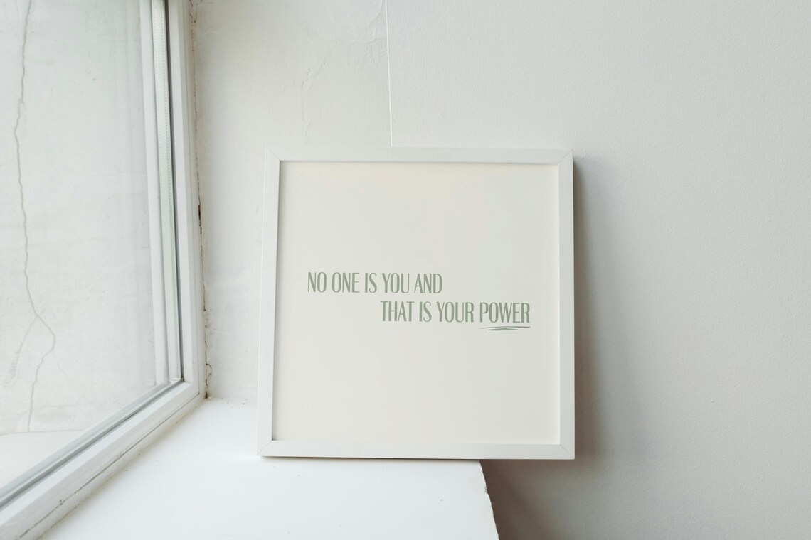 No One Is You And That Is Your Power Sage Minimalist Quote Poster - Image 2