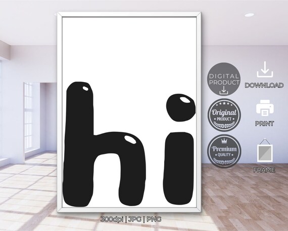 Hi Wall Art Bold Statement Matte Black Typography Modern Gallery Wall Scandinavian Style Decor Hello Print Jpg Svg Png