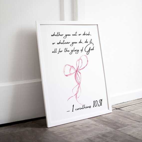 Do It All for the Glory of God 1 Corinthians 10:31 Pink Bow Poster
