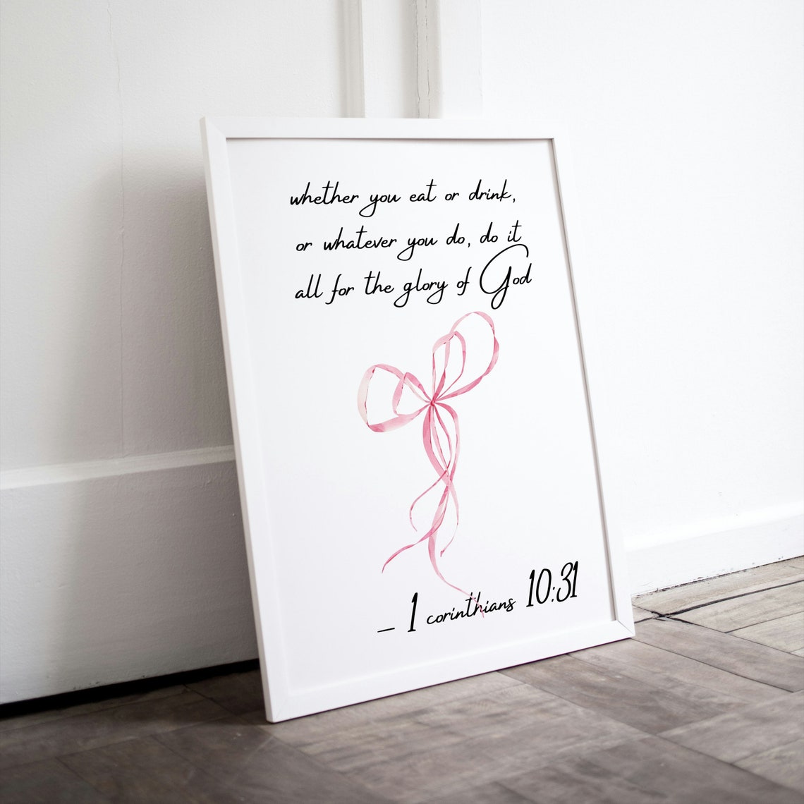 Do It All for the Glory of God 1 Corinthians 10:31 Pink Bow Poster