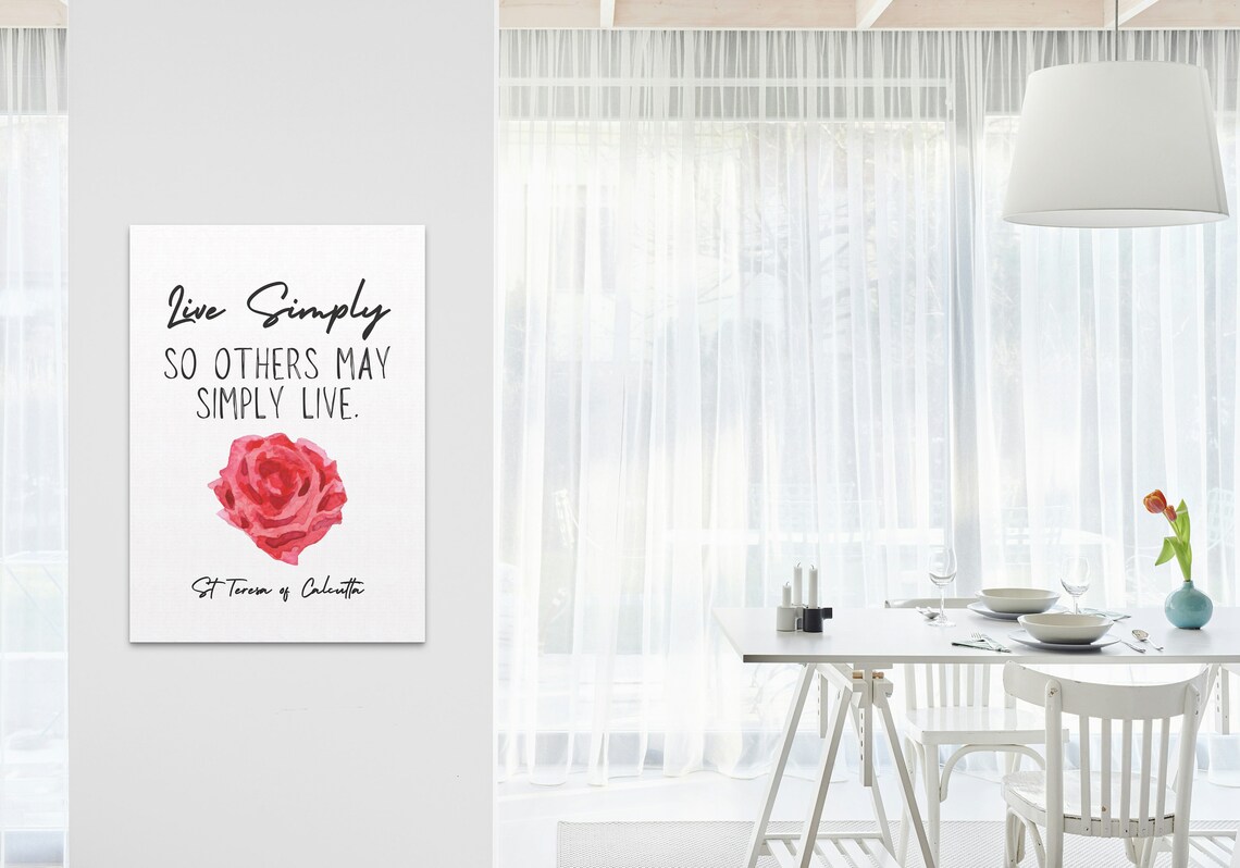 Live Simply So Others May Simply Live St Teresa Calcutta Rose Quote Poster - Image 3