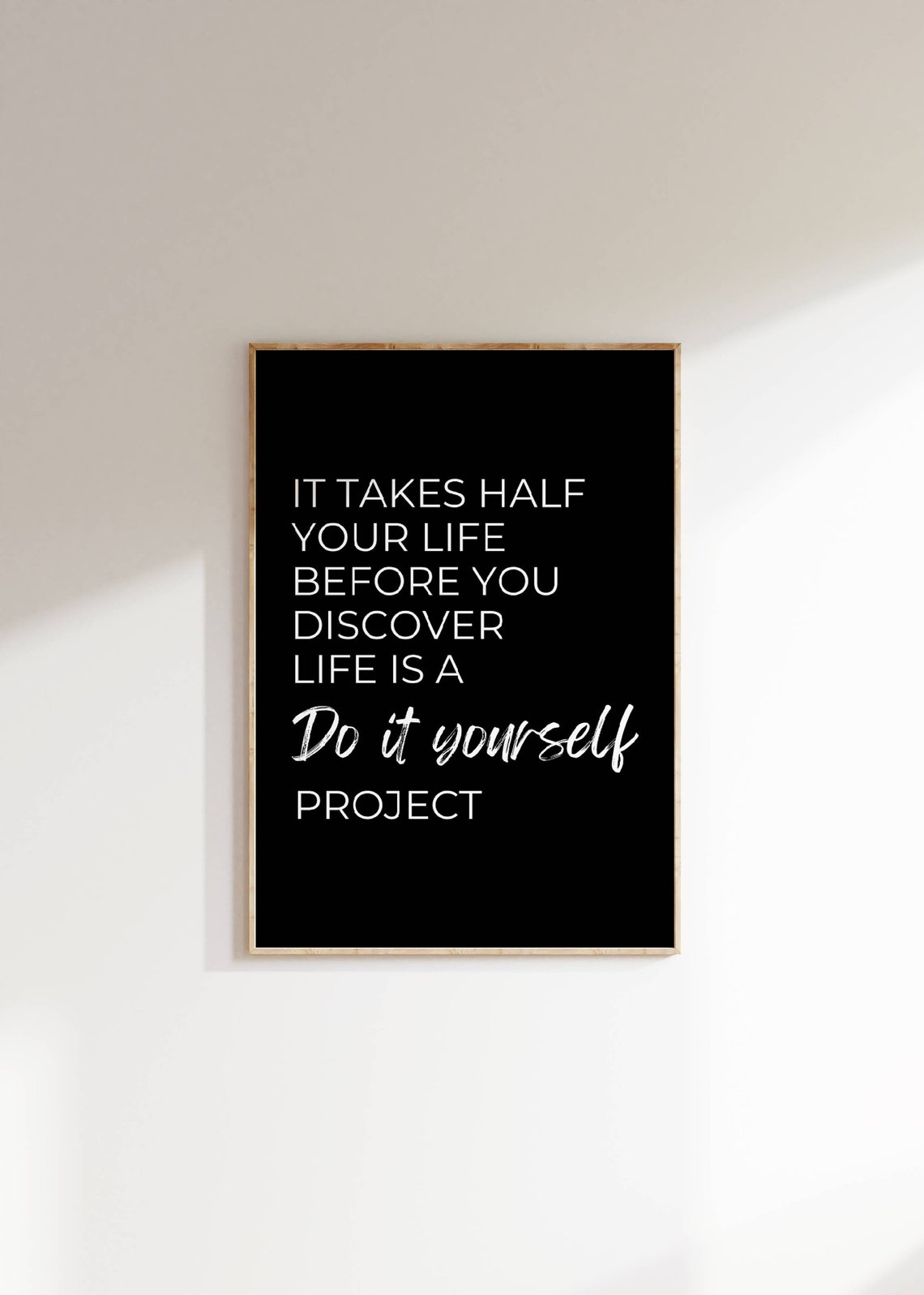 Life Is A Do It Yourself Project Quote Typography Wall Poster - Image 2