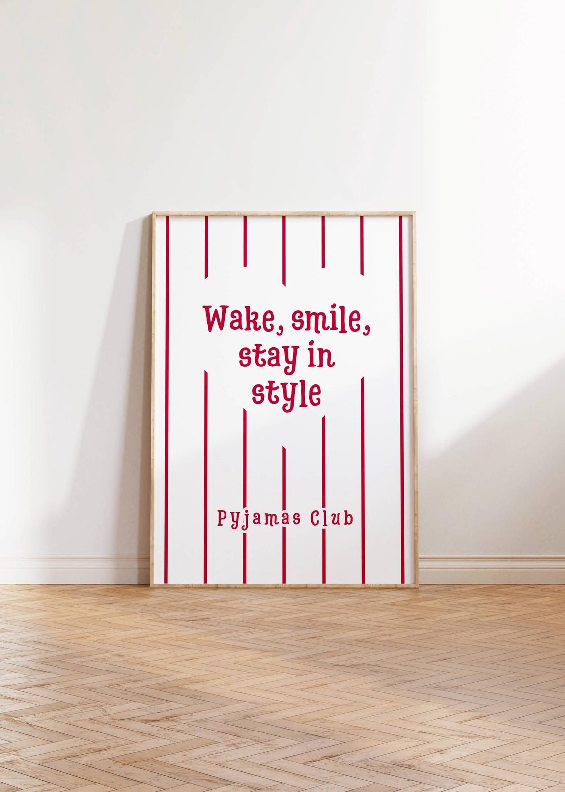 Wake Smile Stay in Style Red Pyjamas Club Stripe Morning Poster - Image 2