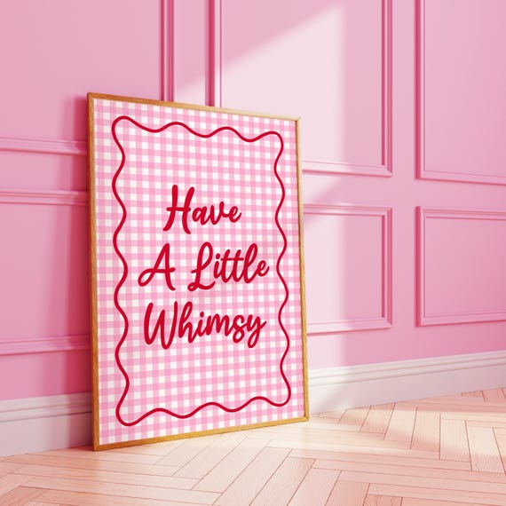 Have A Little Whimsy Funky Gingham Affirmation Print Wall Art A3 A4 8x10 A5 5x7