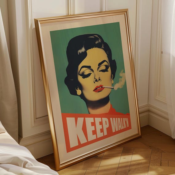 Smoking Woman Art 50s Poster For Glam Home Decor Keep Walkn Nostalgic Digital Print