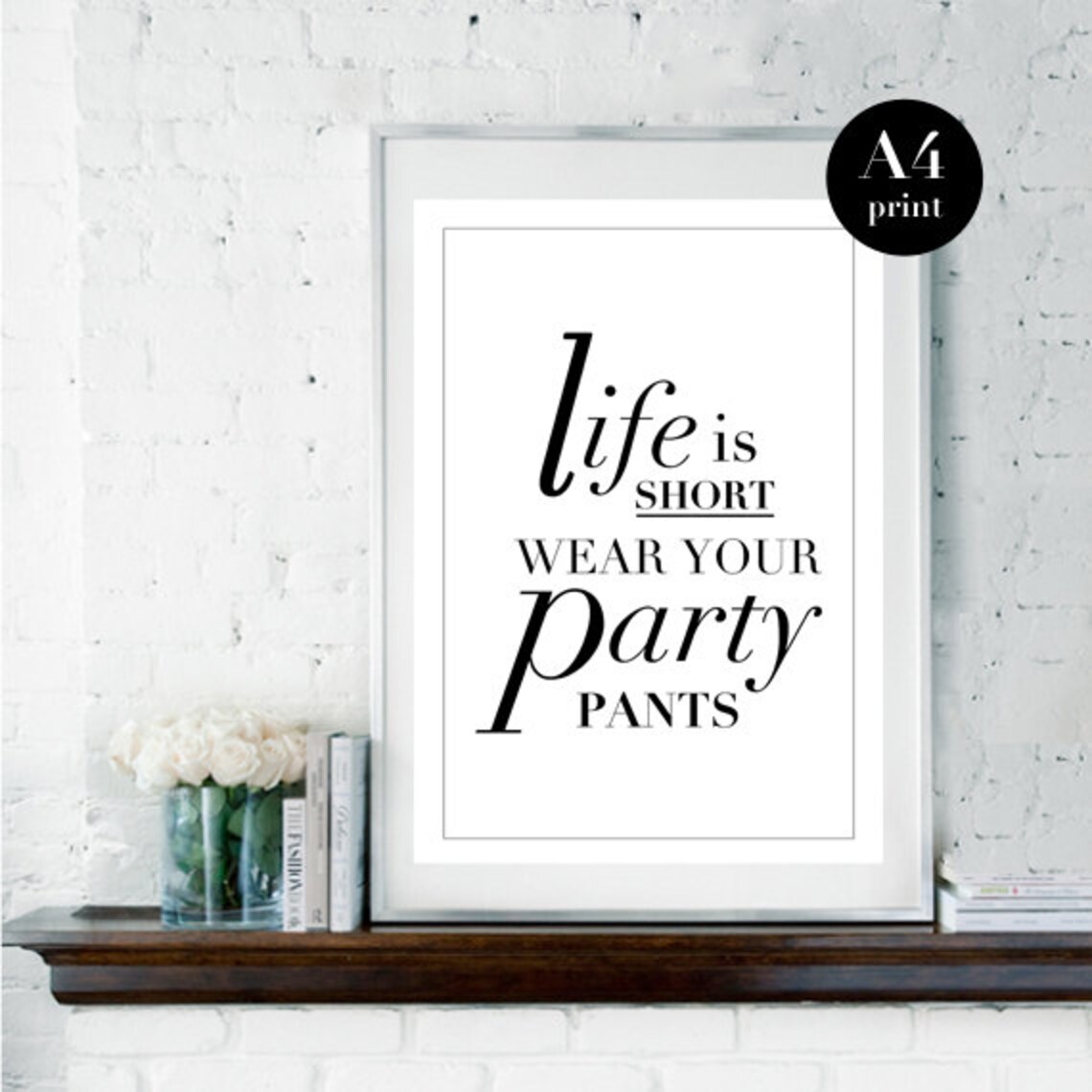 Life Is Short Wear Your Party Pants Cheeky Funny Quote Wall Art - Image 2