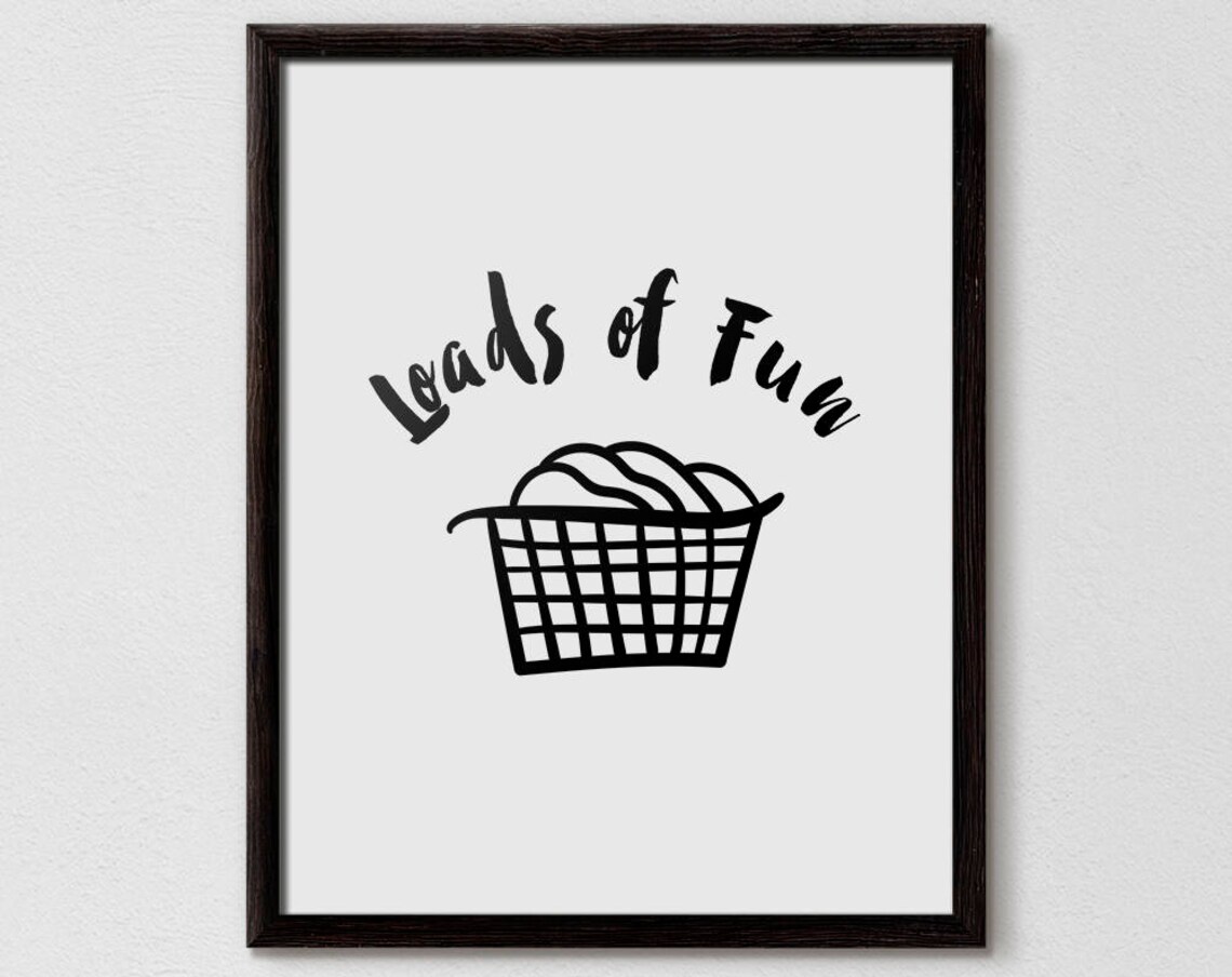 Loads Of Fun Funny Laundry Room Typography Poster
