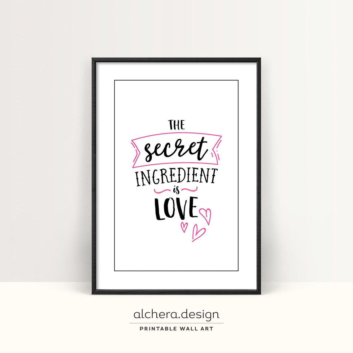 The Secret Ingredient Is Love Pink Kitchen Typography Quote Poster