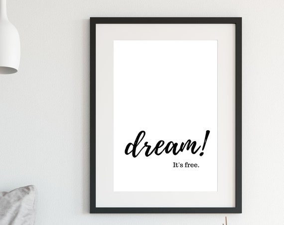Dream Quote Quotes About Dreams And Wishes Motivational Prints Minimalist Home Decor Beautiful Lettering Artwork Design