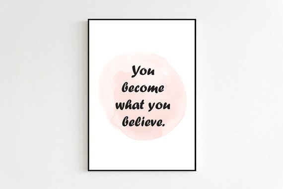 You Become What You Believe Pink Watercolor Inspirational Poster