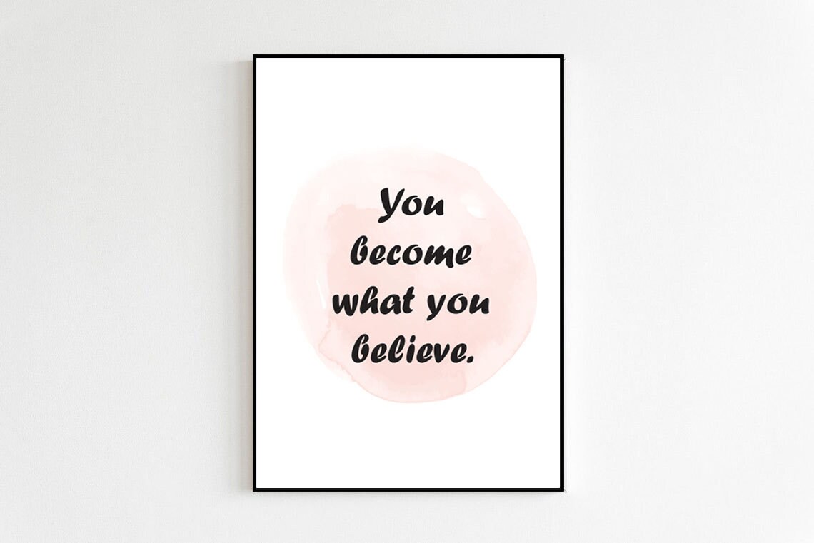 You Become What You Believe Pink Watercolor Inspirational Poster