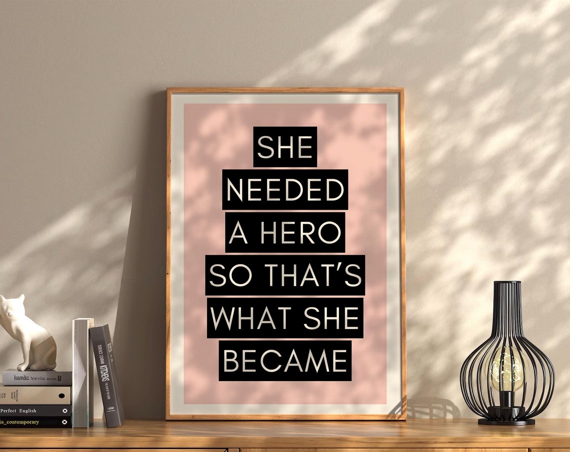 She Needed a Hero Motivational Quote Pink Black Typography Print