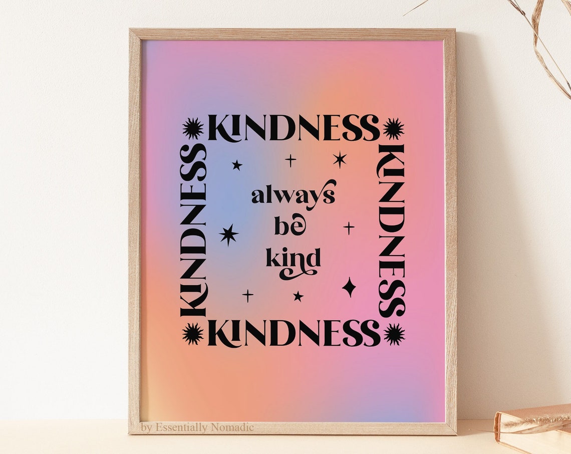 Kindness Always Be Kind Gradient Pink Retro Quote Typography Poster