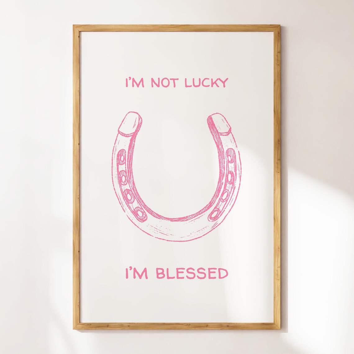 Not Lucky I'm Blessed Pink Horseshoe Western Faith Quote Wall Poster - Image 2