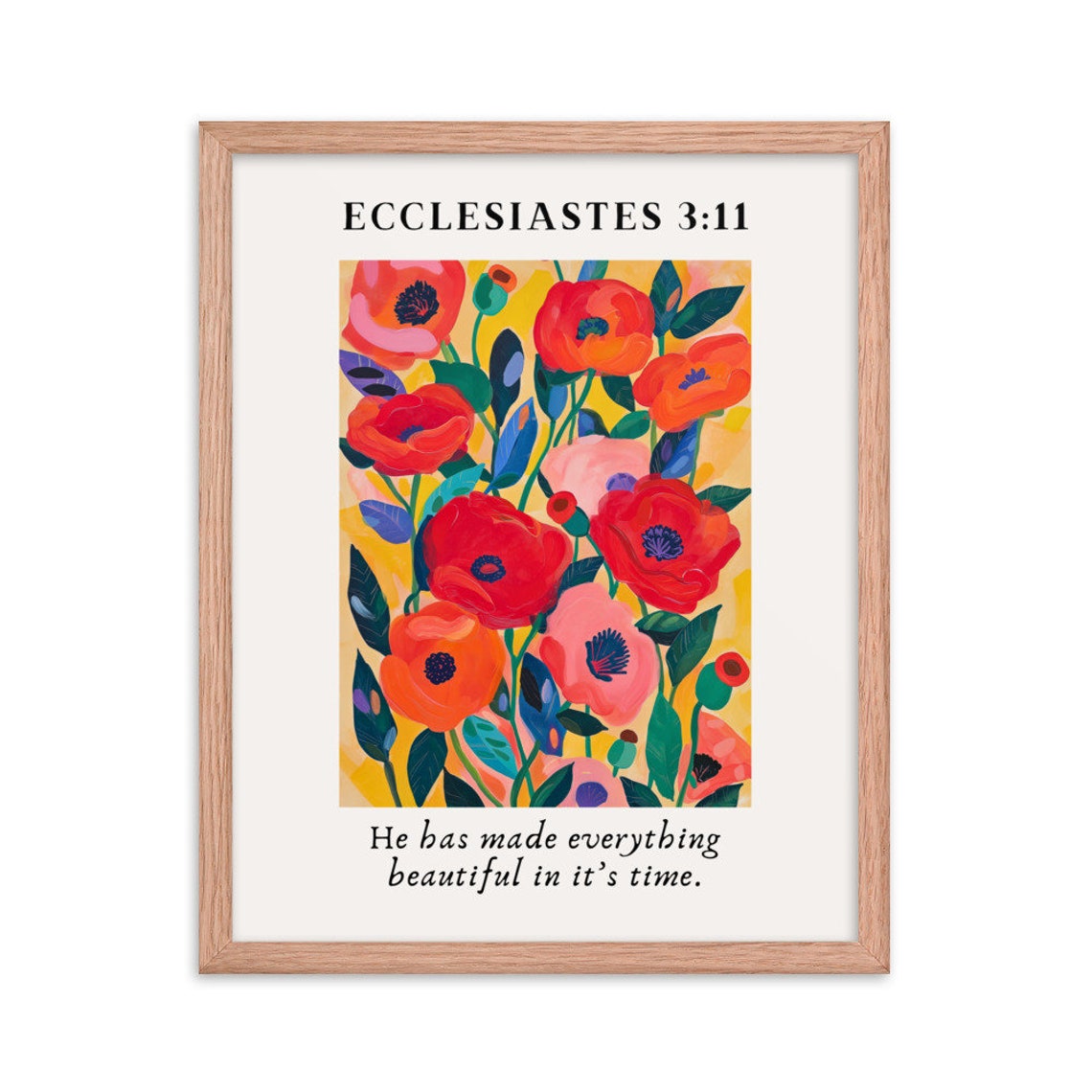 Ecclesiastes 3 11 He Has Made Everything Beautiful Poppy Bible Poster - Image 3