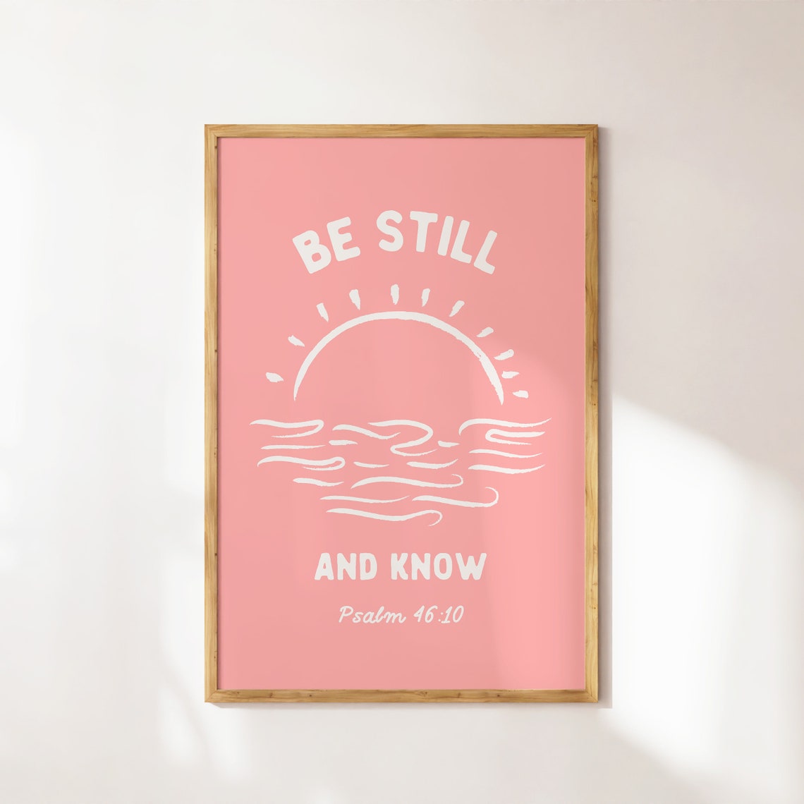 Be Still And Know Psalm 4610 Pink Minimalist Sunrise Scripture Poster - Image 4
