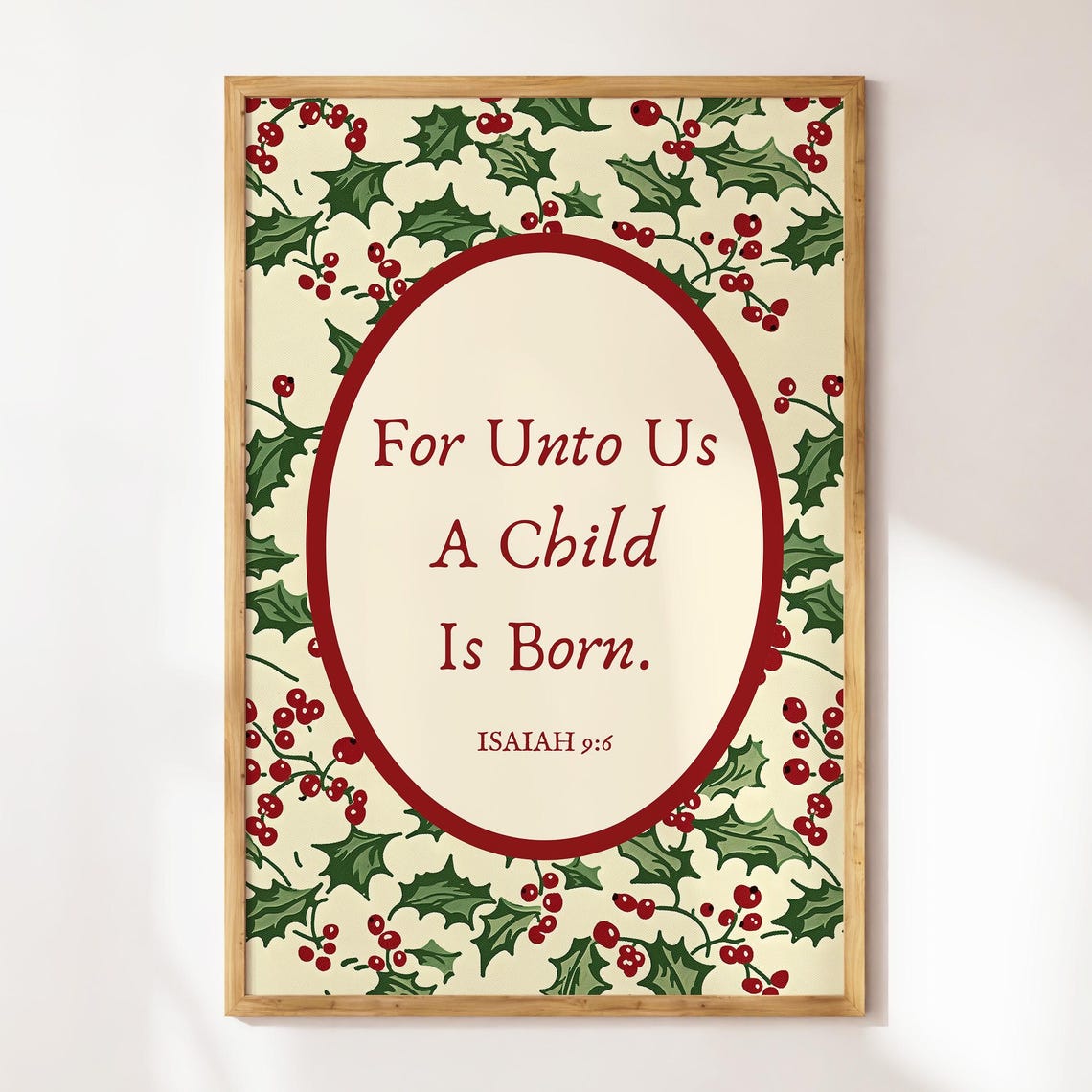 For Unto Us A Child Is Born Isaiah 9:6 Holly Berry Border Poster