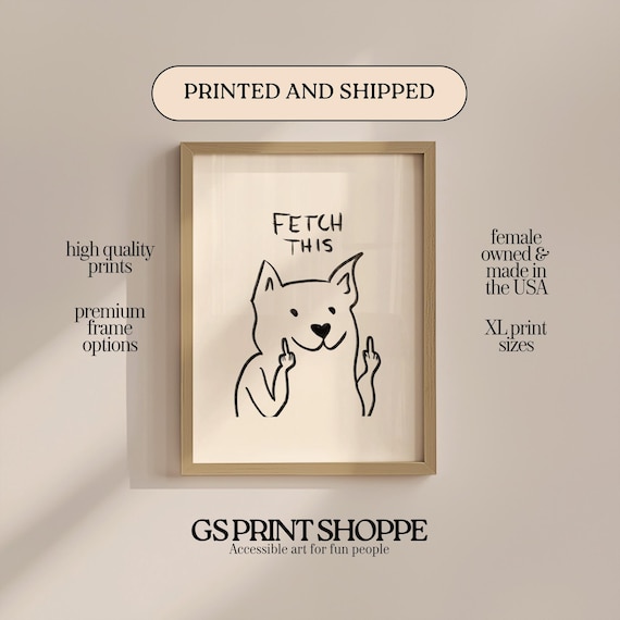 Fetch This Rude Dog Middle Finger Funny Minimalist Humor Poster