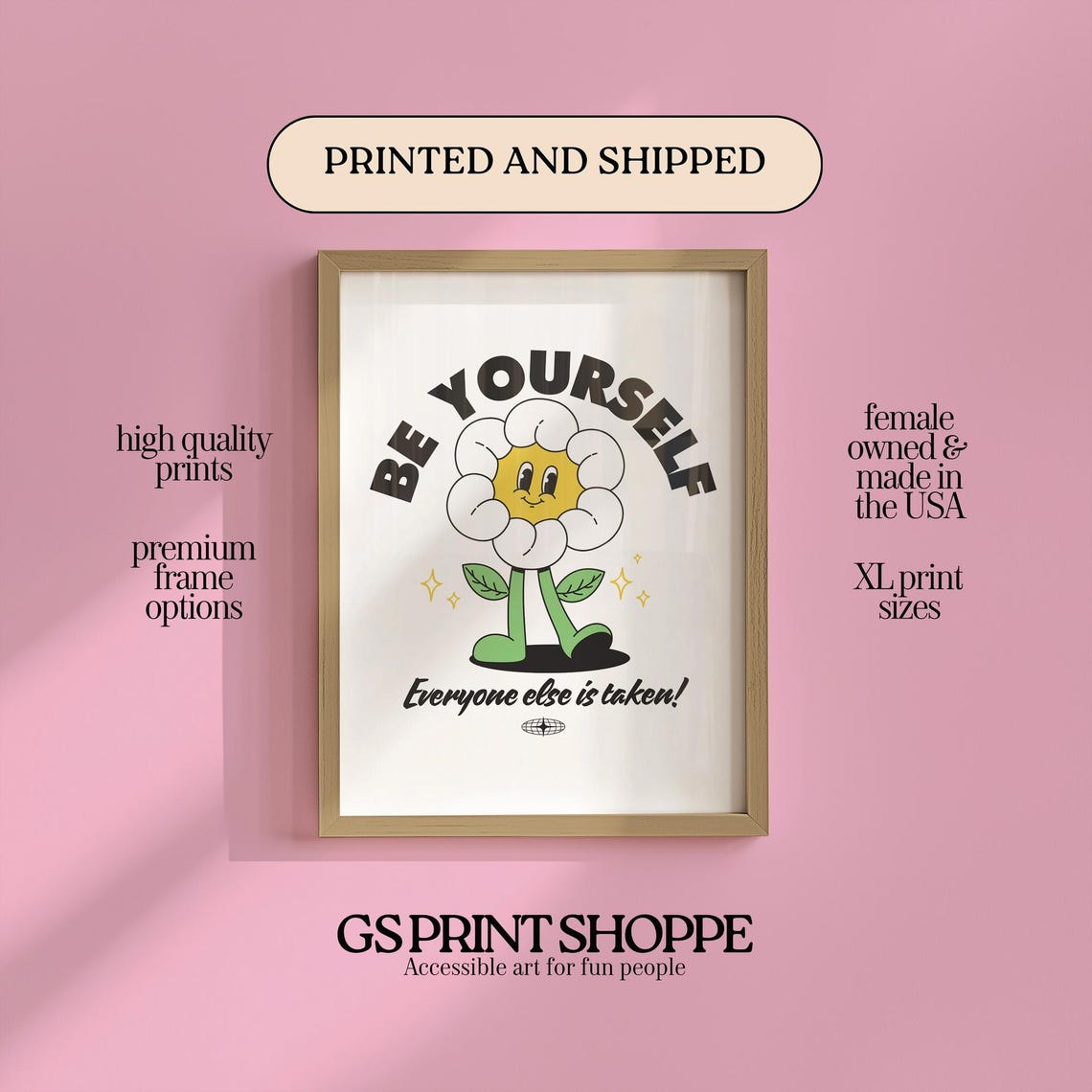 Be Yourself Everyone Else Is Taken Cute Smiling Daisy Flower Poster