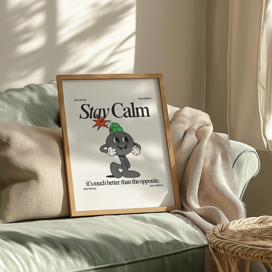 Stay Calm Its Much Better Than The Opposite Retro Cartoon Quote Poster