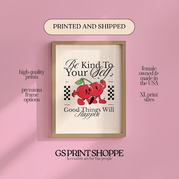 Be Kind To Your Self Retro Cherry Cartoon Motivational Quote Poster