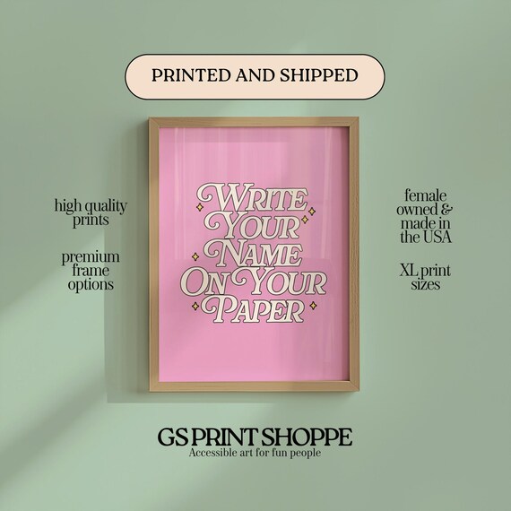Write Your Name On Your Paper Retro Pink Typography Quote Poster