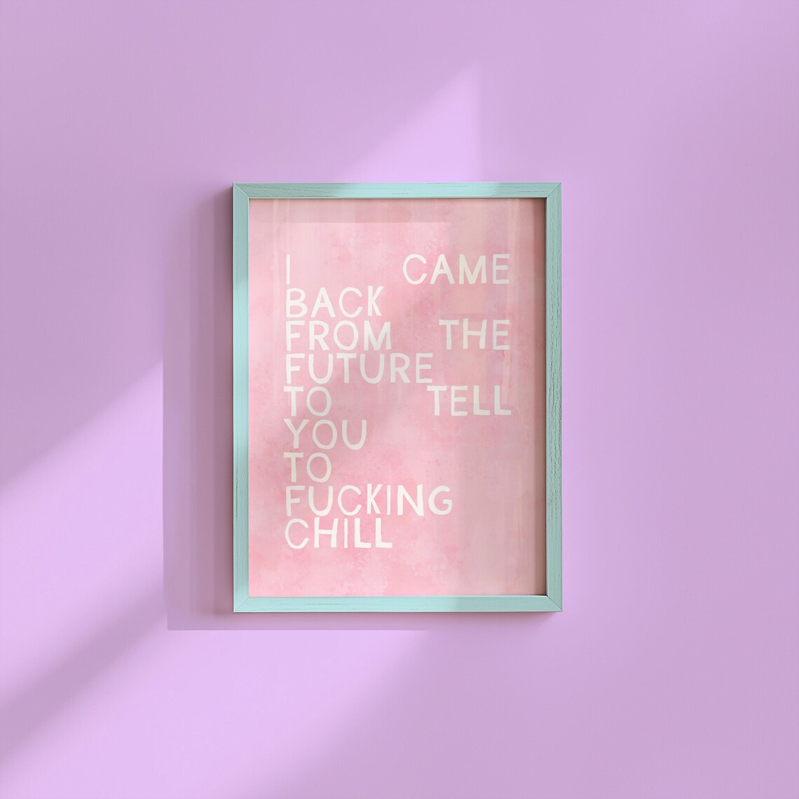 Future To Fucking Chill Funny Quote Pastel Pink Typography Wall Art