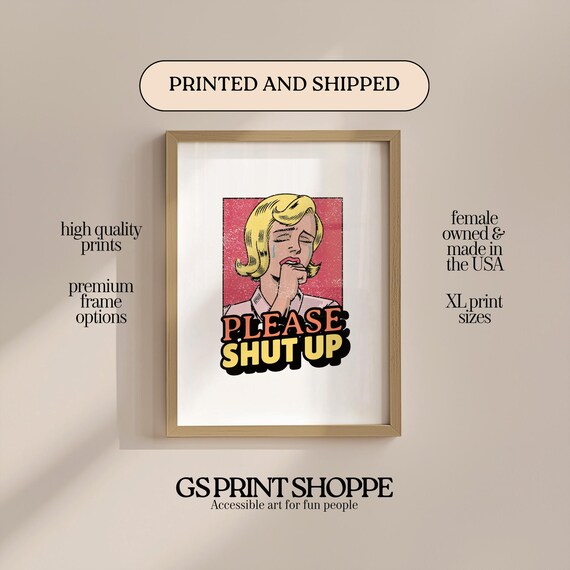 Please Shut Up Funny Pop Art Crying Woman Retro Sarcastic Print