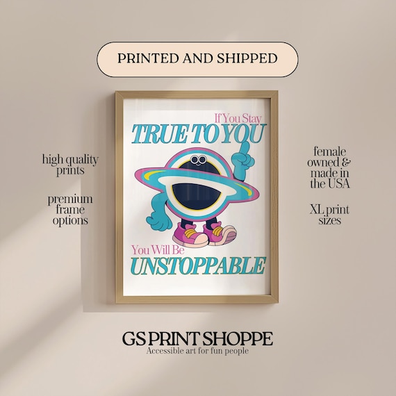 True To You Unstoppable Quote Retro Planet Mascot Motivational Poster