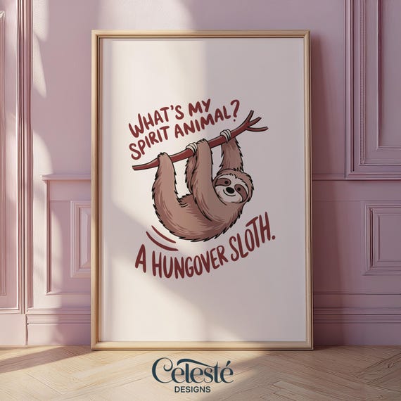 Sassy Sloth Art Print Funny Dopamine Wall Decor