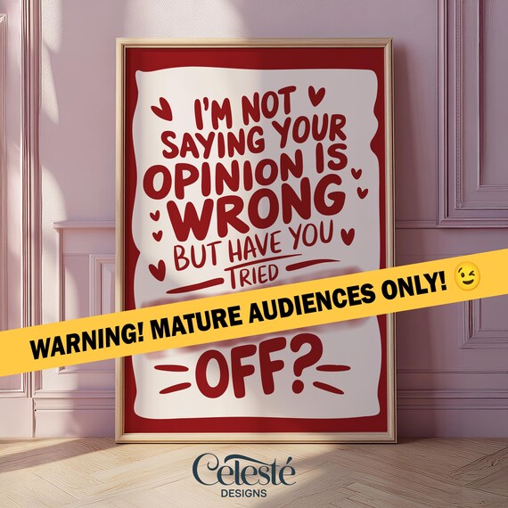 Sarcastic Opinion Quote Sassy Typography Funny Office Wall Art
