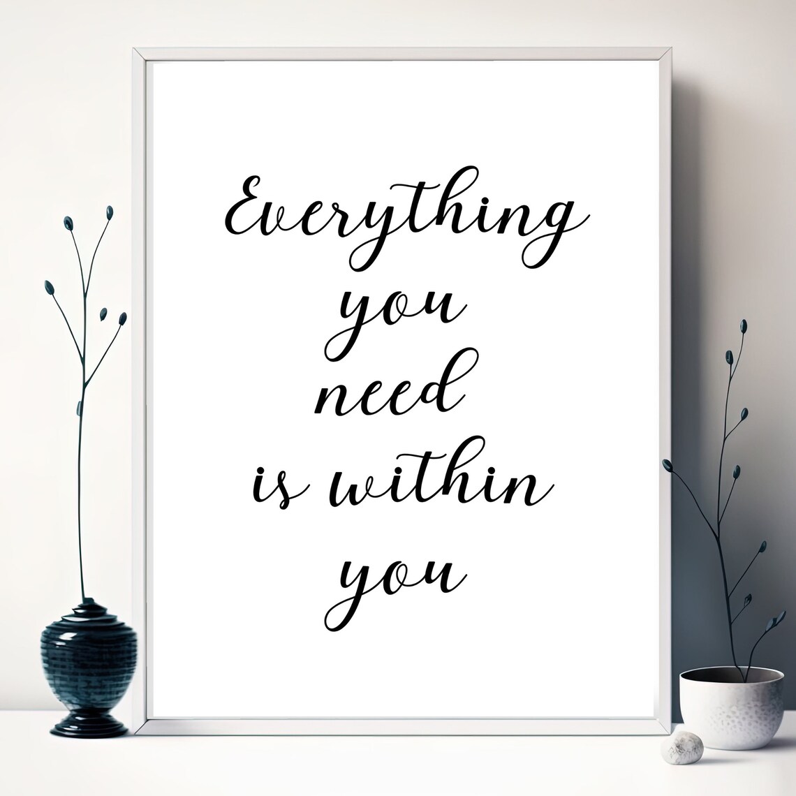 Everything You Need Is Within You Motivational Quote