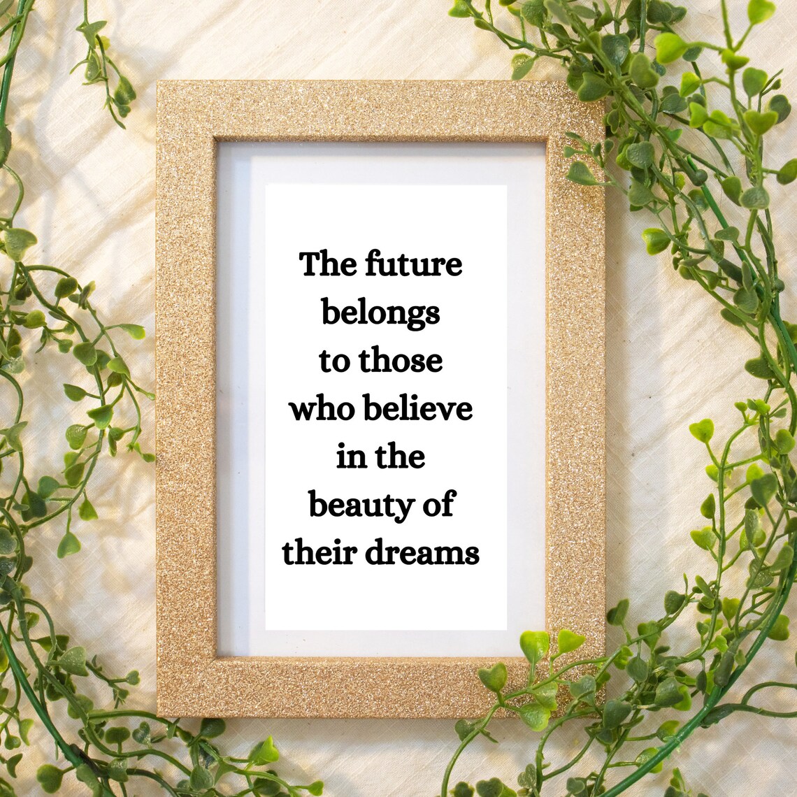 The Future Belongs To Those Who Believe In The Beauty Of Dreams Poster - Image 4