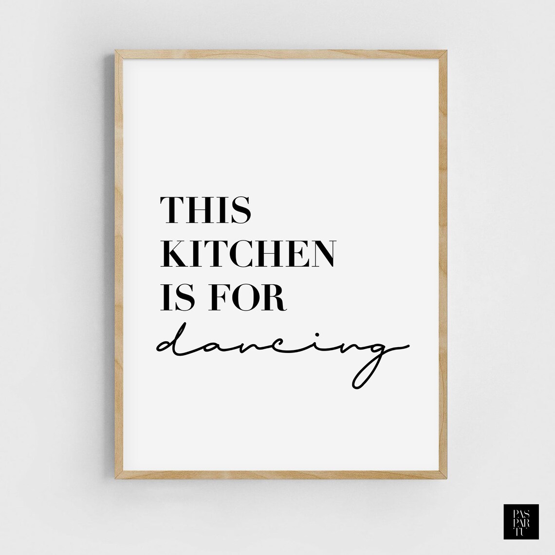This Kitchen Is For Dancing, Funny Kitchen Poster Print - Image 5