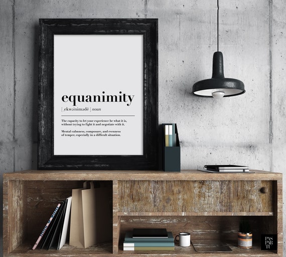 Equanimity Definition Quote, Office Wall Art Print