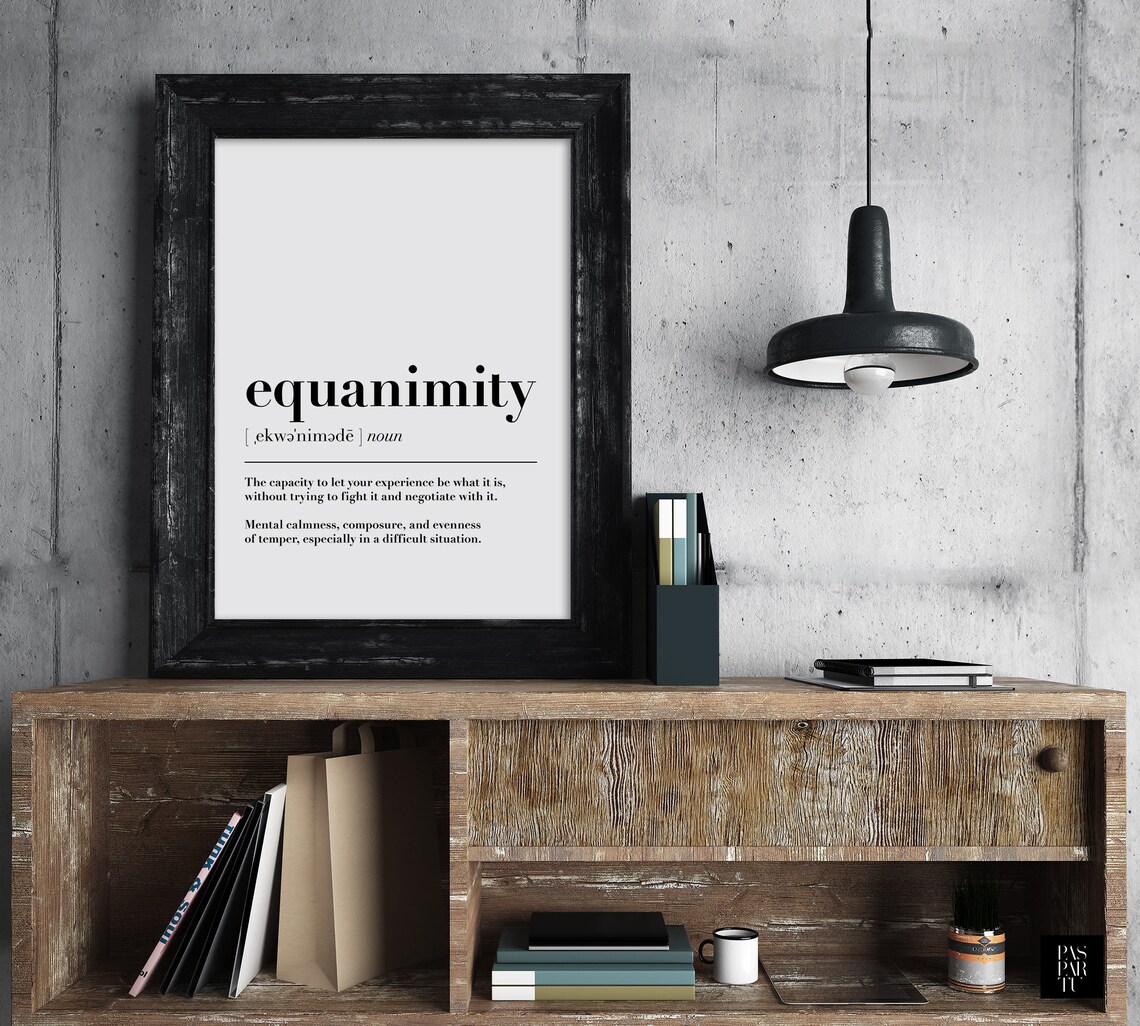 Equanimity Definition Quote, Office Wall Art Print