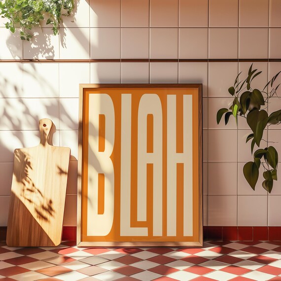 Blah Bold Orange Retro Typography Minimalist Statement Wall Poster