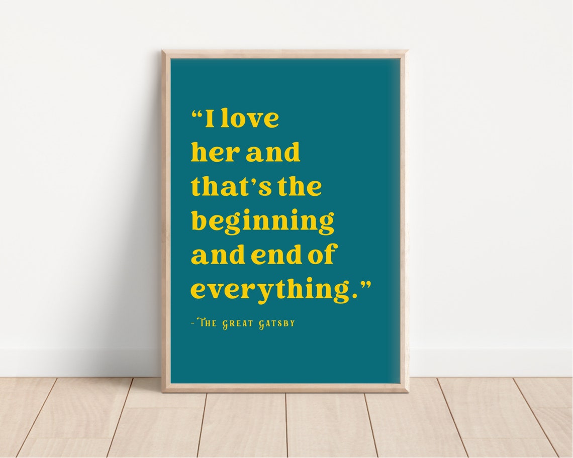 The Great Gatsby I Love Her Quote Literary Typography Wall Art Poster - Image 2