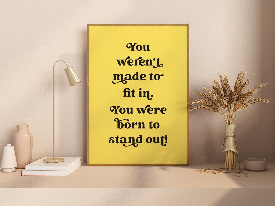 Stand Out Minimalist Inspirational Quote Poster - Image 3